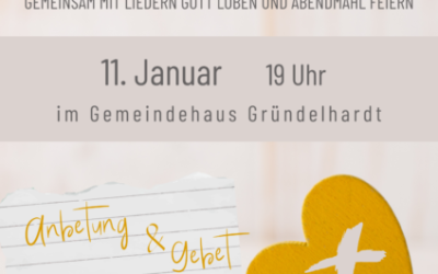 Lobpreisabend am 11. Januar in Gründelhardt